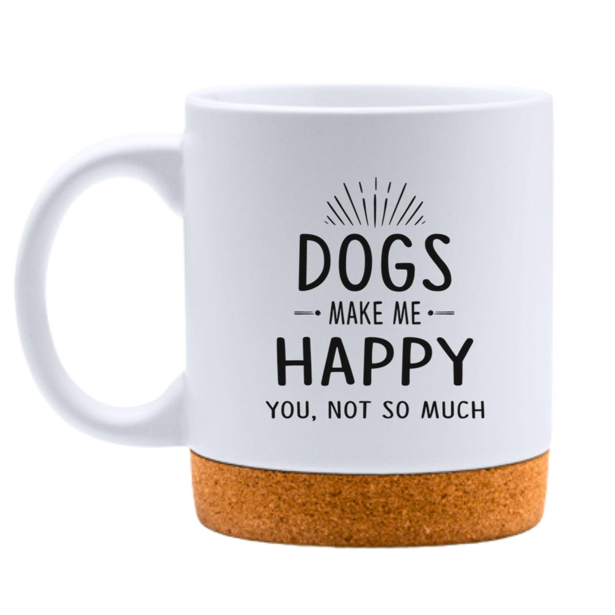 Dogs Make Me Happy White Mug-White Mug-I love Veterinary