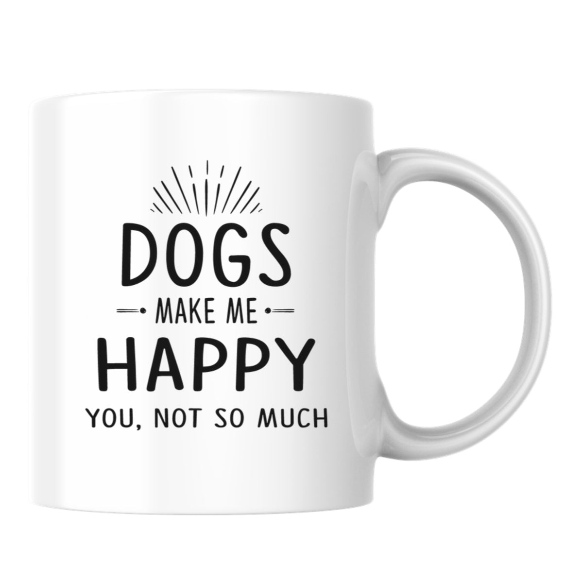 Dogs Make Me Happy White Mug-White Mug-I love Veterinary