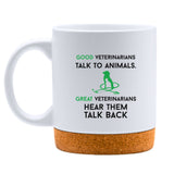 Great Vets Hear Them Talk Back White Mug-White Mug-I love Veterinary