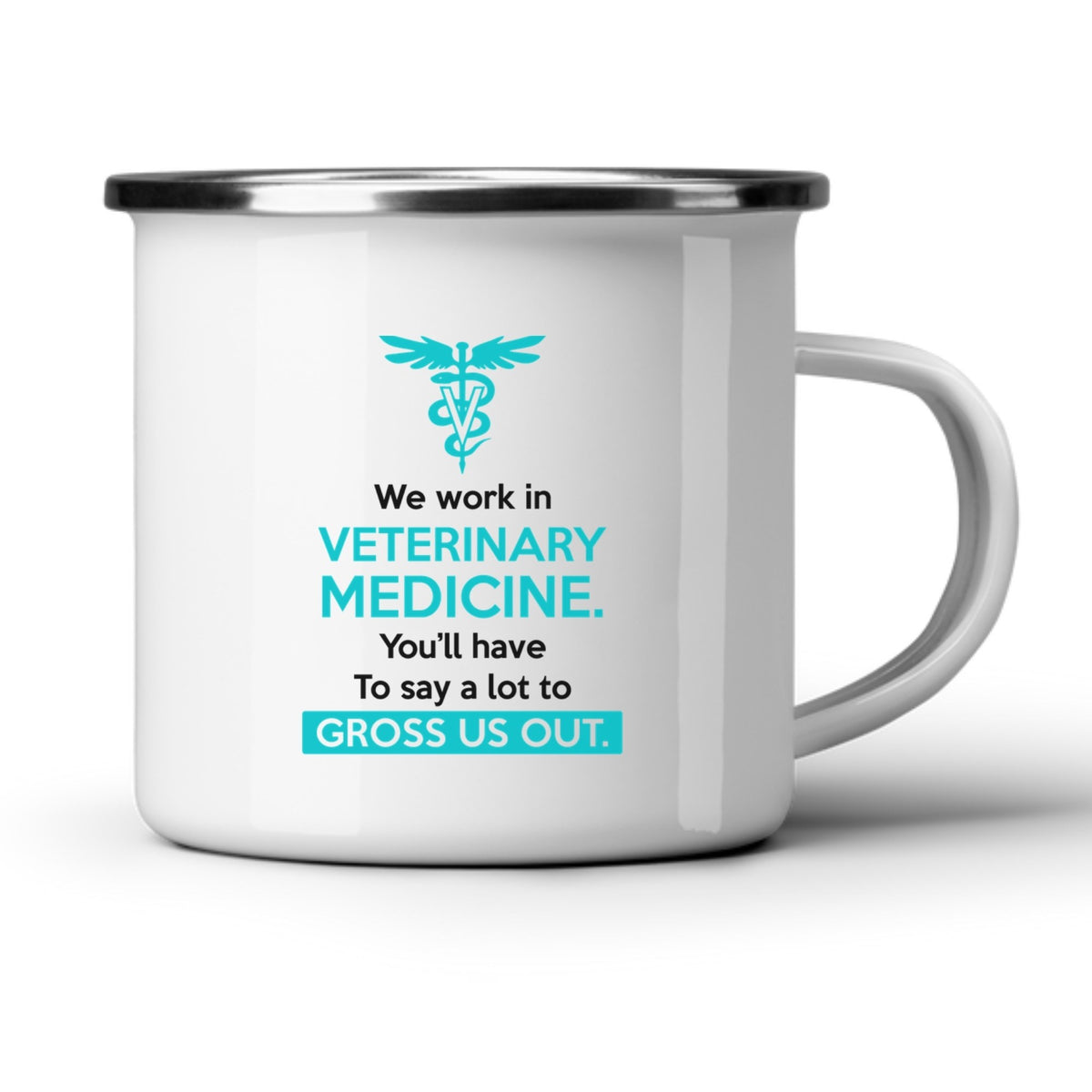 Say A Lot To Gross Us Out White Mug-White Mug-I love Veterinary