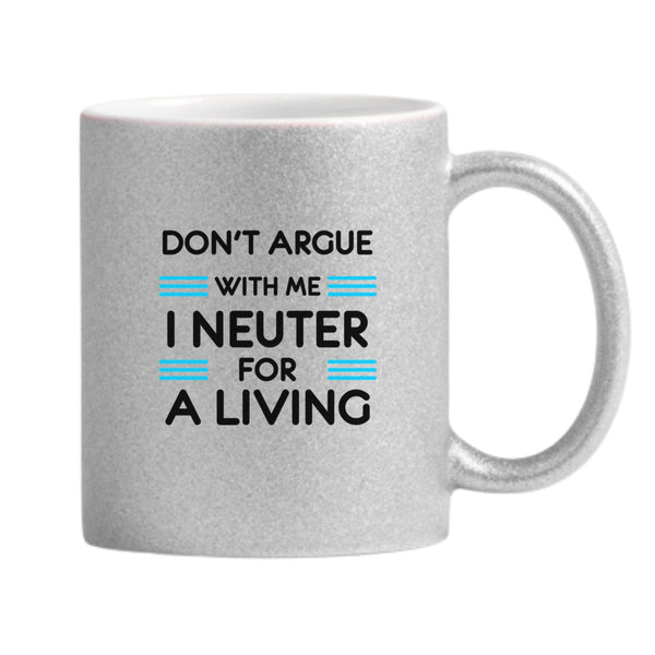 I Neuter For A Living Glitter Mug