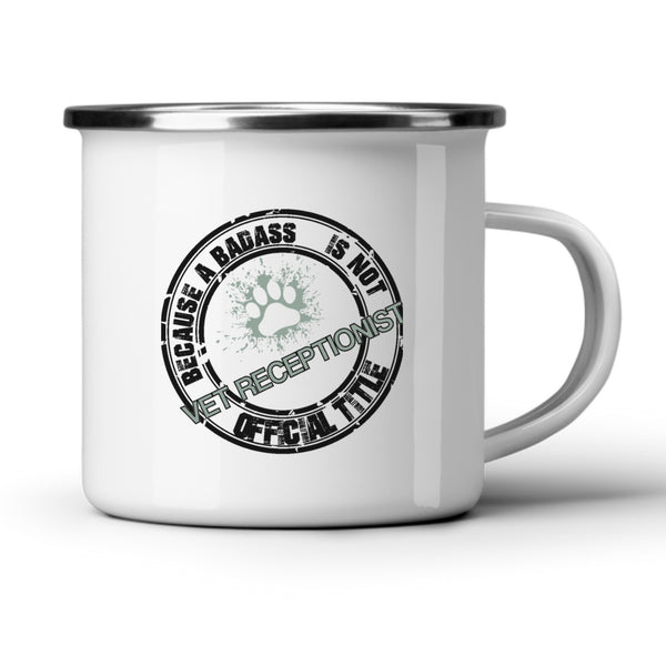 Vet Receptionist Badass White Mug-White Mug-I love Veterinary