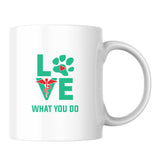 Love What You Do White Mug-White Mug-I love Veterinary