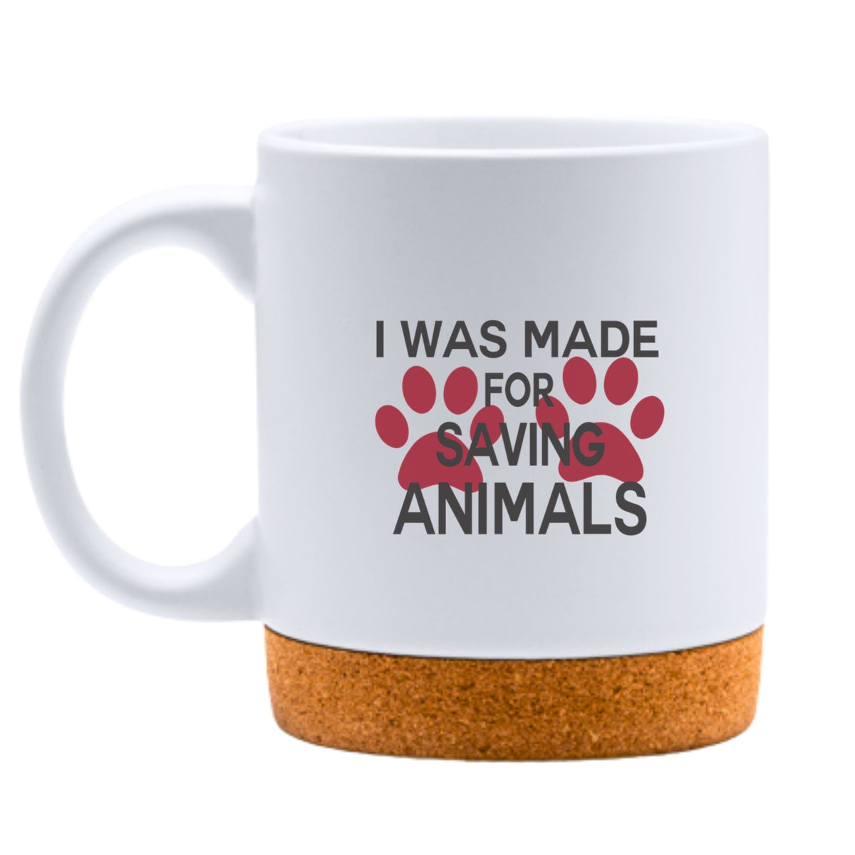 Made For Saving Animals White Mug-White Mug-I love Veterinary