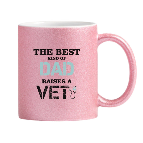 The Best Kind Of Dad Raises A Vet Glitter Mug