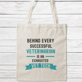 Behind Every Successful Veterinarian Is An Exhausted Vet Tech Tote Bag-Classic Sublimation Tote Bag-I love Veterinary