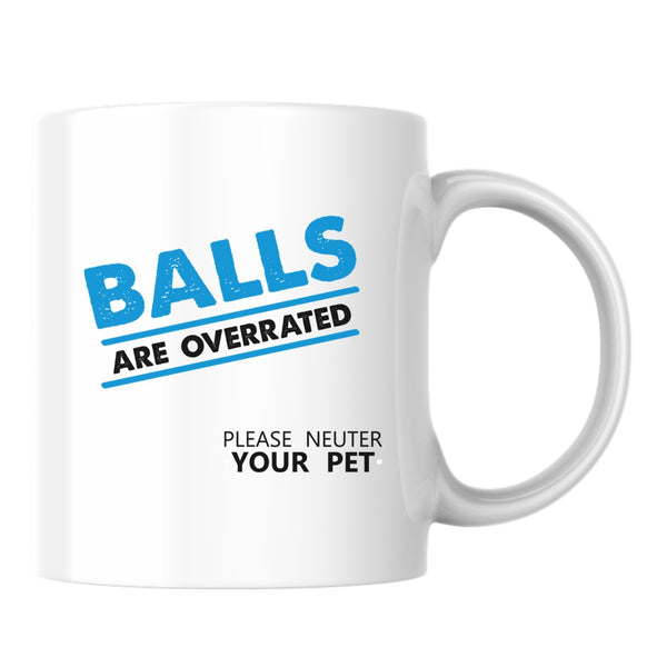 Balls Are Overrated White Mug-White Mug-I love Veterinary