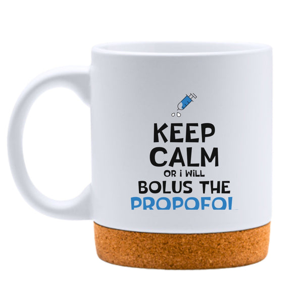 Keep Calm Or I'll Bolus The Propofol White Mug-White Mug-I love Veterinary
