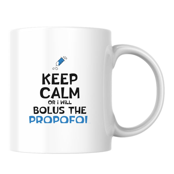 Keep Calm Or I'll Bolus The Propofol White Mug-White Mug-I love Veterinary