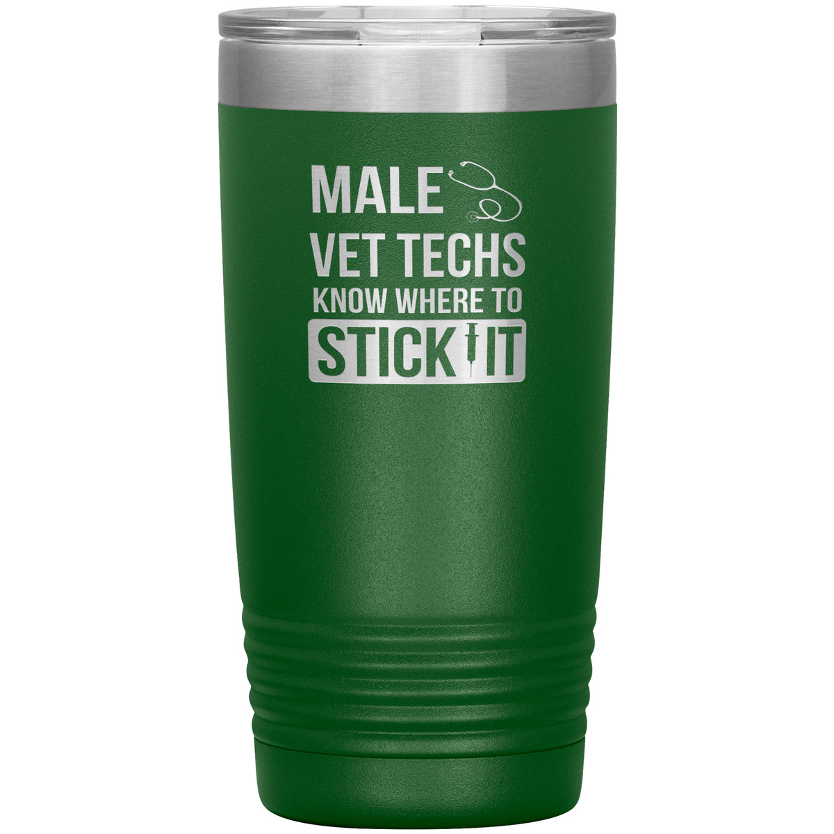 Male Vet Techs know where to stick it 20oz Vacuum Tumbler-Tumblers-I love Veterinary