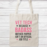 Vet Tech Badass Mother Pupper Tote Bag-Classic Sublimation Tote Bag-I love Veterinary