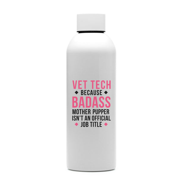 Badass Mother Pupper Vet Tech Water Bottle
