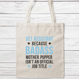 Vet Assistant Badass Mother Pupper Tote Bag-Classic Sublimation Tote Bag-I love Veterinary