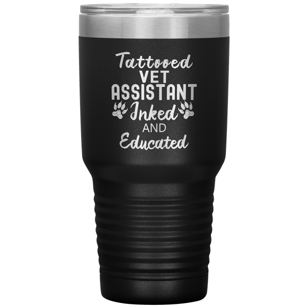 Vet Assistant- Tattooed, Inked and Educated 30oz Vacuum Tumbler-Tumblers-I love Veterinary