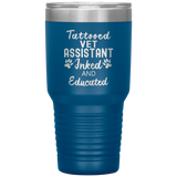 Vet Assistant- Tattooed, Inked and Educated 30oz Vacuum Tumbler-Tumblers-I love Veterinary