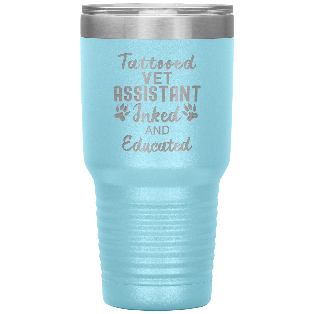 Vet Assistant- Tattooed, Inked and Educated 30oz Vacuum Tumbler-Tumblers-I love Veterinary
