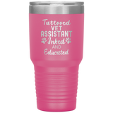 Vet Assistant- Tattooed, Inked and Educated 30oz Vacuum Tumbler-Tumblers-I love Veterinary