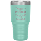 Vet Assistant- Tattooed, Inked and Educated 30oz Vacuum Tumbler-Tumblers-I love Veterinary