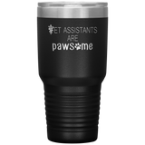 Vet Assistants are Pawesome 30 oz Vacuum Tumbler-Tumblers-I love Veterinary