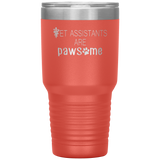 Vet Assistants are Pawesome 30 oz Vacuum Tumbler-Tumblers-I love Veterinary