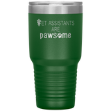 Vet Assistants are Pawesome 30 oz Vacuum Tumbler-Tumblers-I love Veterinary