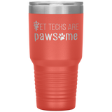 Vet techs are pawsome 30oz Vacuum Tumbler-Tumblers-I love Veterinary