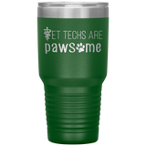 Vet techs are pawsome 30oz Vacuum Tumbler-Tumblers-I love Veterinary