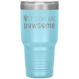 Vet techs are pawsome 30oz Vacuum Tumbler-Tumblers-I love Veterinary