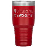 Vet techs are pawsome 30oz Vacuum Tumbler-Tumblers-I love Veterinary