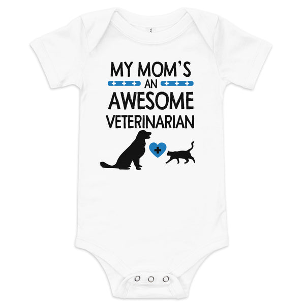 My Mom's an Awesome Veterinarian Baby short sleeve one piece - White-Baby Jersey Short Sleeve One Piece | Bella + Canvas 100B-I love Veterinary