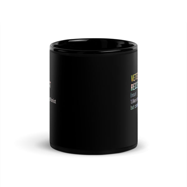 Veterinary receptionist definition Black Glossy Mug-I love Veterinary