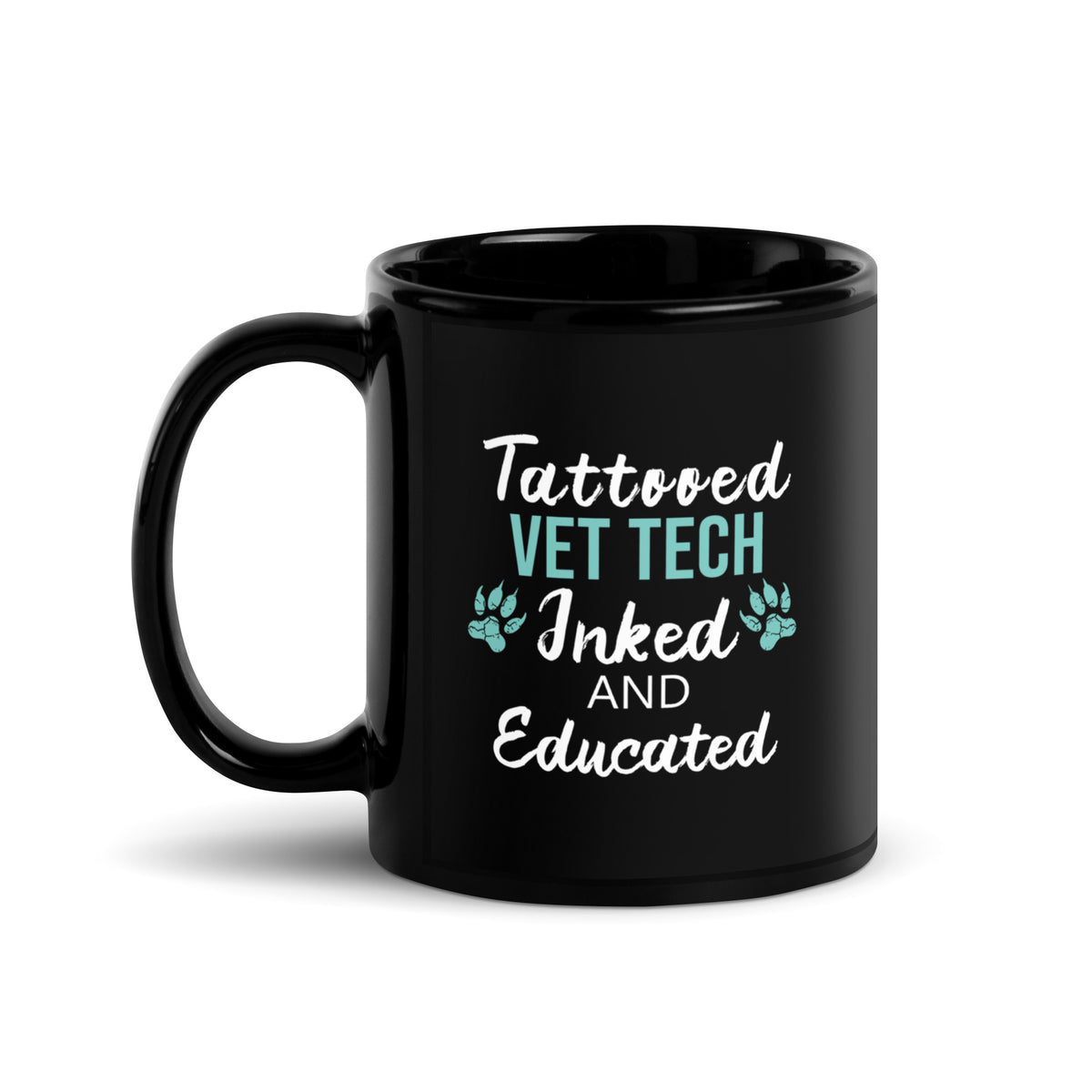 Tattooed Vet Tech Inked and educated Black Glossy Mug-Black Glossy Mug-I love Veterinary