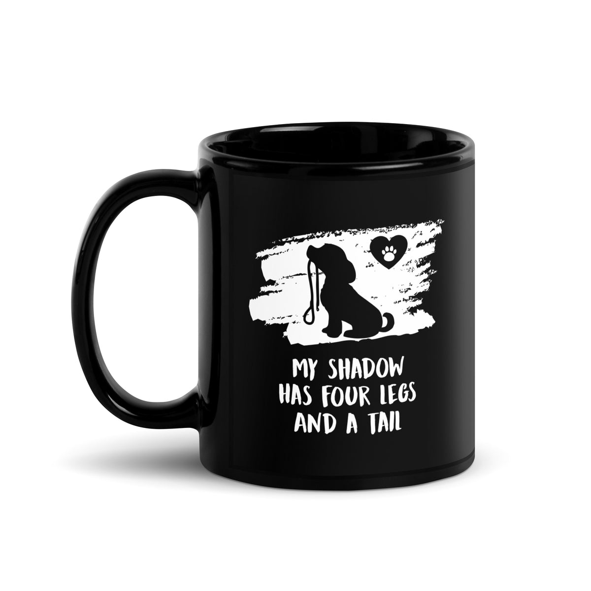 My Shadow has four legs and a tail Black Glossy Mug-Black Glossy Mug-I love Veterinary