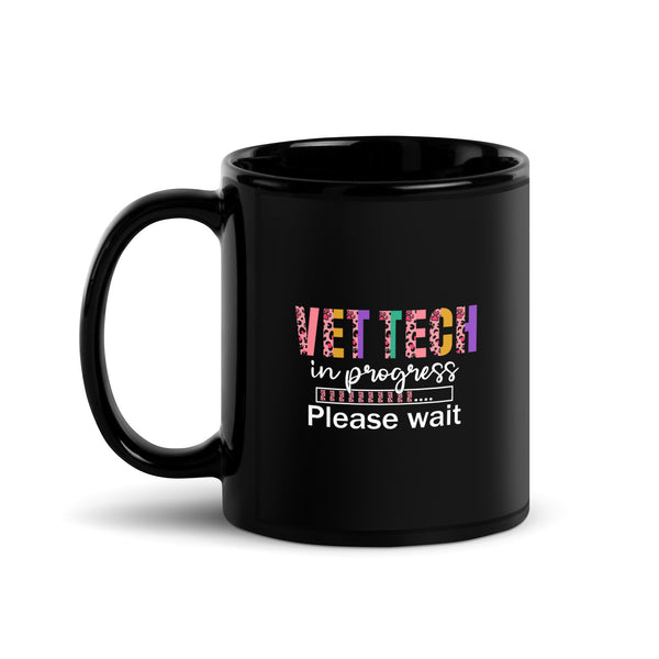 Vet Tech in Progress... Black Glossy Mug-Black Glossy Mug-I love Veterinary