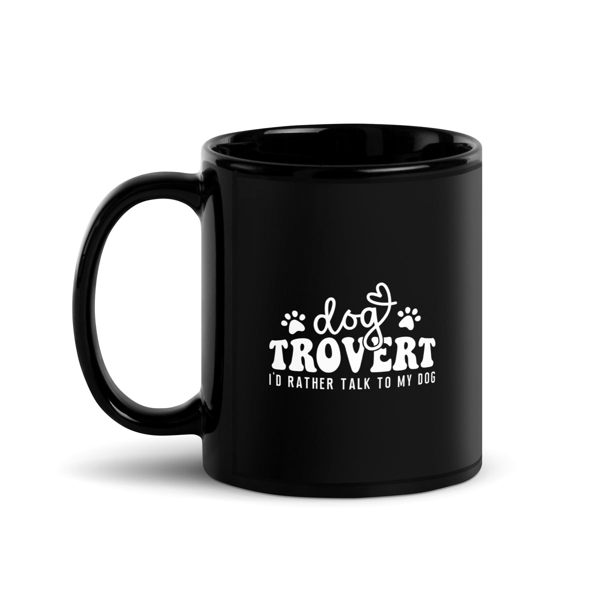 I'd rather talk to my Dog Black Glossy Mug-Black Glossy Mug-I love Veterinary