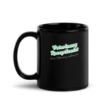 Veterinary Receptionist because vets need heroes too Black Glossy Mug-I love Veterinary