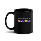Vet receptionist are paw-some Black Glossy Mug-I love Veterinary