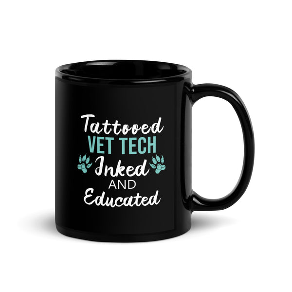 Tattooed Vet Tech Inked and educated Black Glossy Mug-Black Glossy Mug-I love Veterinary