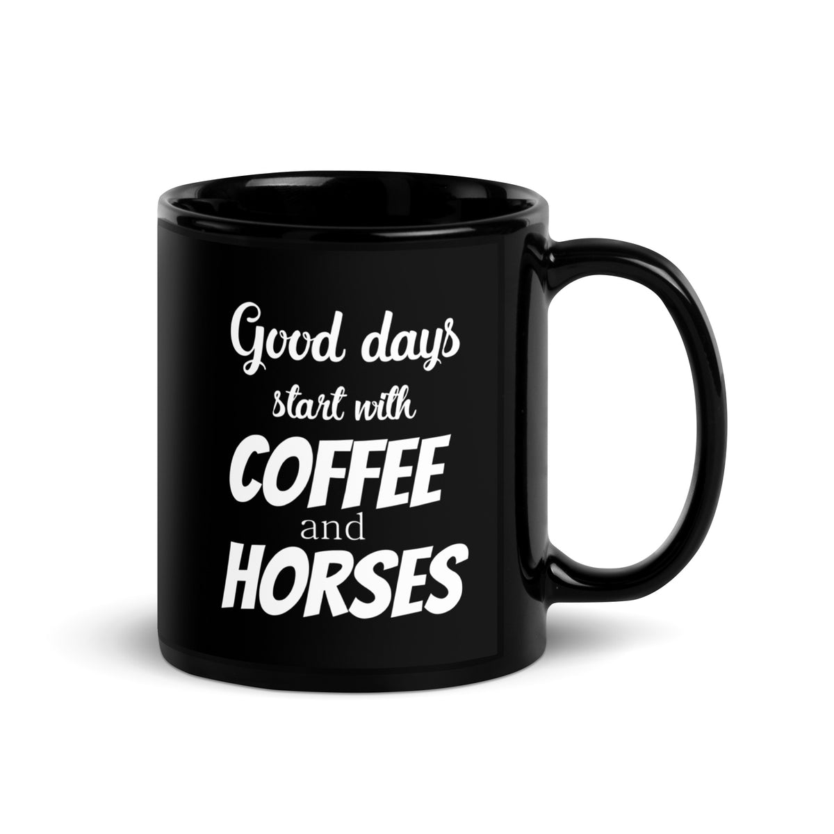 Good days start with Coffee and Horses Black Glossy Mug-Black Glossy Mug-I love Veterinary