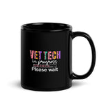 Vet Tech in Progress... Black Glossy Mug-Black Glossy Mug-I love Veterinary
