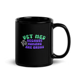 Vet Med because humans are gross Black Glossy Mug-I love Veterinary