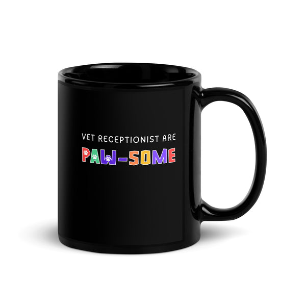 Vet receptionist are paw-some Black Glossy Mug-I love Veterinary