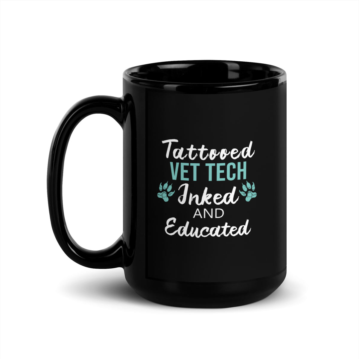 Tattooed Vet Tech Inked and educated Black Glossy Mug-Black Glossy Mug-I love Veterinary