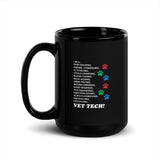 Vet Tech - I'm a... Black Glossy Mug-I love Veterinary