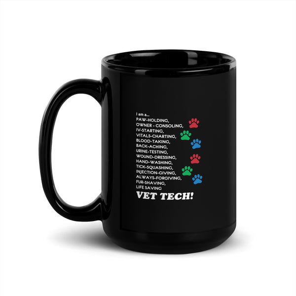 Vet Tech - I'm a... Black Glossy Mug-I love Veterinary
