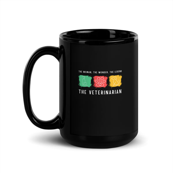 The woman, the wonder, the legend - the Veterinarian Black Glossy Mug-I love Veterinary