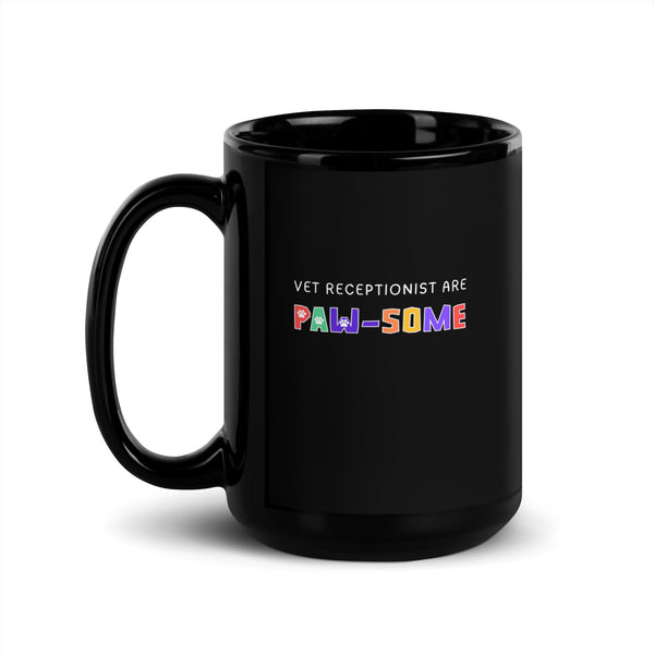Vet receptionist are paw-some Black Glossy Mug-I love Veterinary