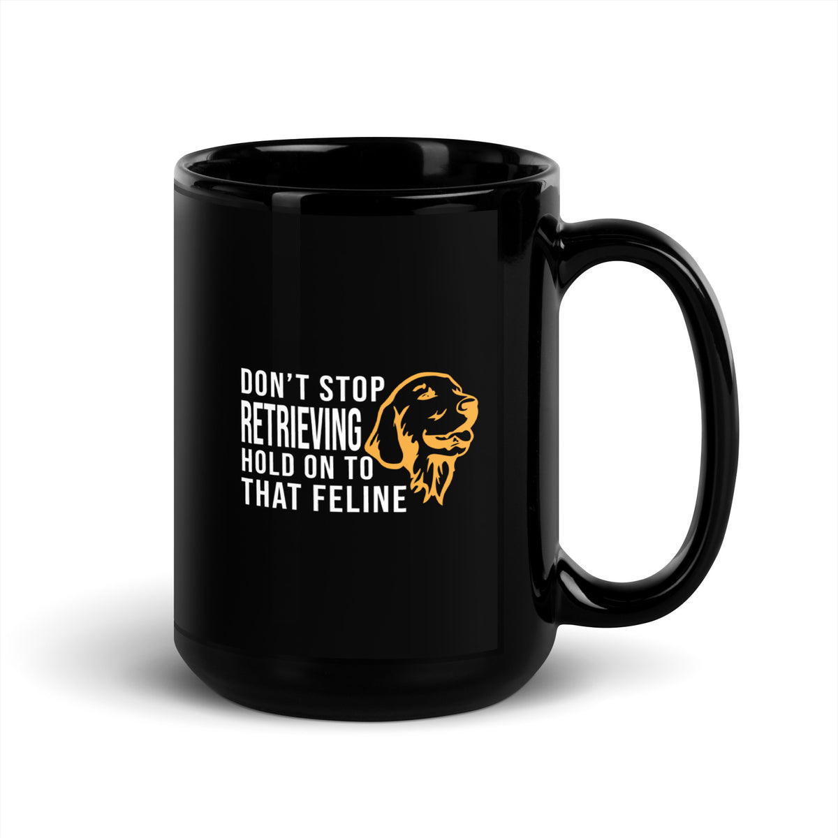 Don't stop retrieving Black Glossy Mug-Black Glossy Mug-I love Veterinary