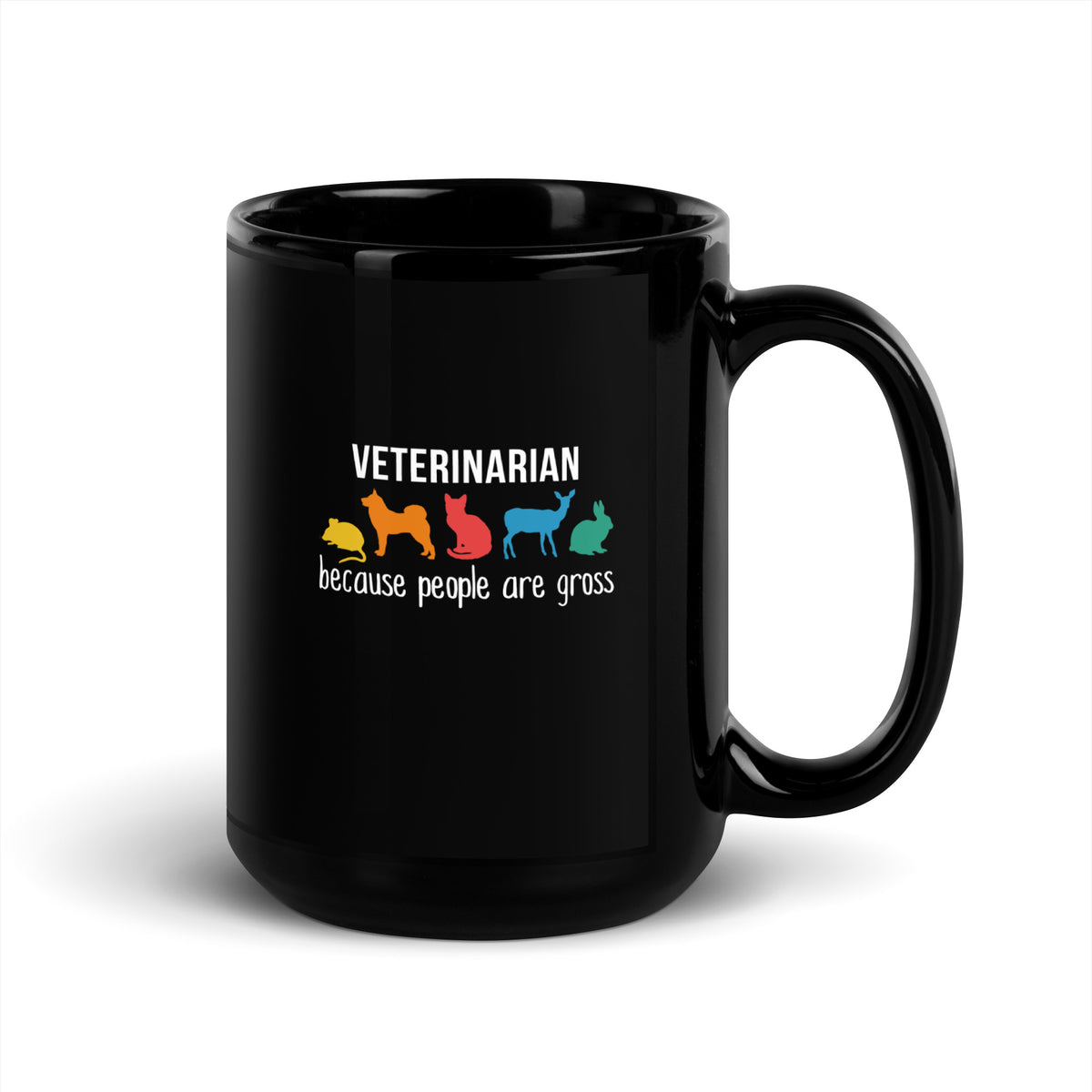 Veterinarian Because People are Gross Black Glossy Mug-I love Veterinary