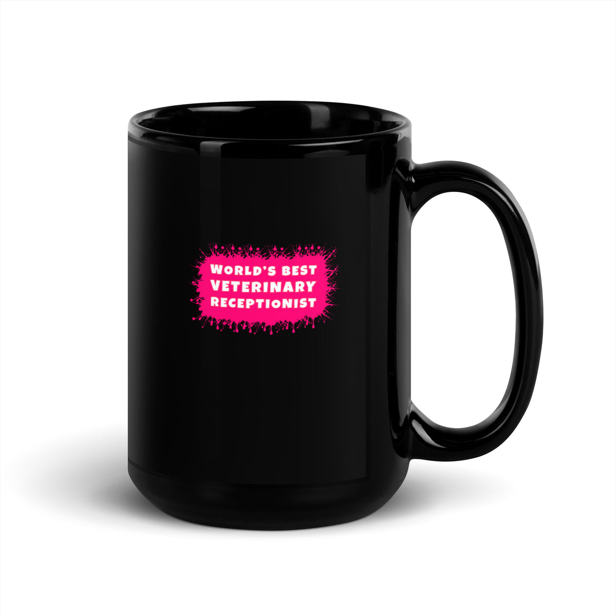 World's best veterinary receptionist color splash Black Glossy Mug-I love Veterinary